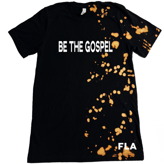 Be The Gospel- Tie Die Tee